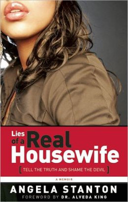 Lies of a Real Housewife: Tell the Truth and Shame the Devil