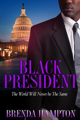 Black President: The World Will Never Be the Same (PB) (2017)