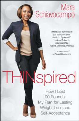 Thinspired: How I Lost 90 Pounds: My Plan for Lasting Weight Loss and Self-Acceptance (PB) (2015)