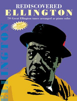 Rediscovered Ellington: Piano Arrangements (PB) (1999)