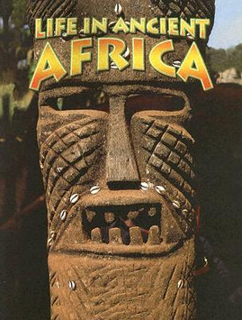 Life in Ancient Africa (PB) (2005)