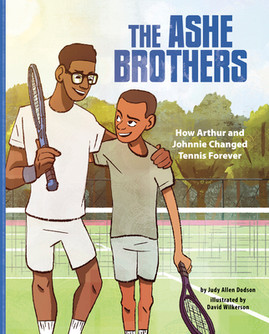 The Ashe Brothers: How Arthur and Johnnie Changed Tennis Forever (HC) (2023)