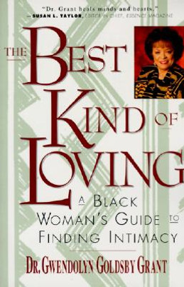 The Best Kind of Loving: Black Woman's Guide to Finding Intimacy, a (PB) (1996)