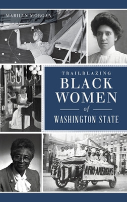 Trailblazing Black Women of Washington State (HC) (2022)