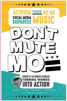 Don't Mute Moe: The Vision of an Urban Scholar (PB) (2022)