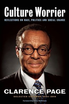 Culture Worrier: Reflections on Race, Politics and Social Change: Selected Columns 1984-2014