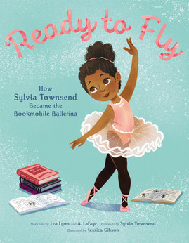 Ready to Fly: How Sylvia Townsend Became the Bookmobile Ballerina (PB) (2023)