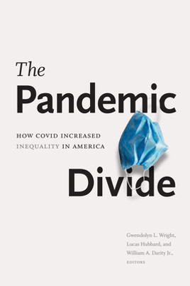 The Pandemic Divide: How Covid Increased Inequality in America (PB) (2022)