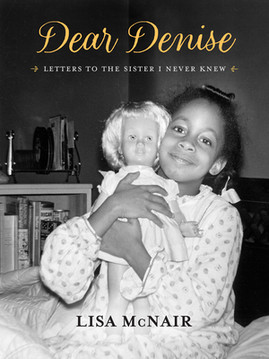 Dear Denise: Letters to the Sister I Never Knew (HC) (2022)