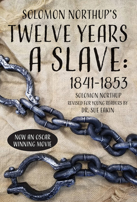 Solomon Northup's Twelve Years a Slave: 1841-1853 (PB) (1998)