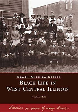 Black Life in West Central Illinois (PB) (2001)