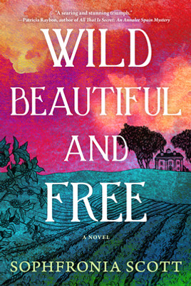 Wild, Beautiful, and Free (HC) (2023)