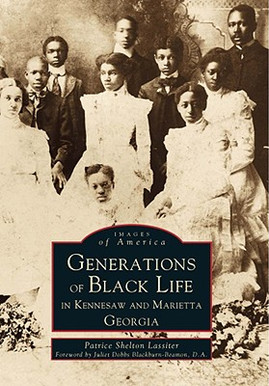 Generations of Black Life in Kennesaw and Marietta, Georgia (PB) (1999)