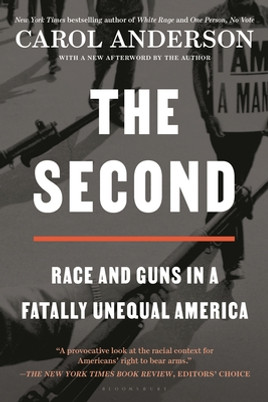 The Second: Race and Guns in a Fatally Unequal America (PB) (2023)