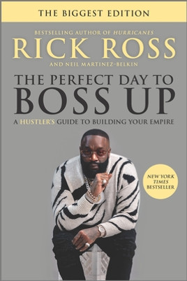 The Perfect Day to Boss Up: A Hustler's Guide to Building Your Empire (PB) (2022)