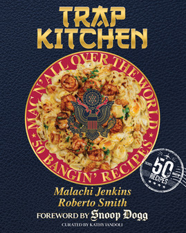 Trap Kitchen: Mac N' All Over the World: Bangin' Mac N' Cheese Recipes from Around the World (HC) (2022)