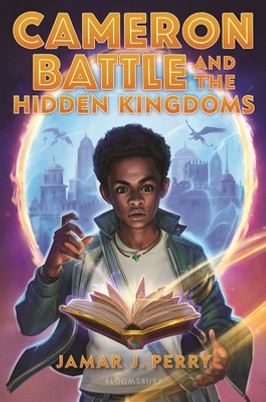 Cameron Battle and the Hidden Kingdoms #1 (HC) (2022)