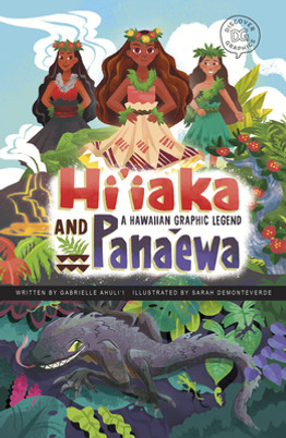 Hi'iaka and Pana'ewa: A Hawaiian Graphic Legend (PB) (2023)