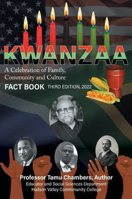KWANZAA A Celebration of Family, Community and Culture: Fact Book Second Edition 2022 (PB) (2022)
