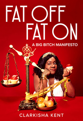 Fat Off, Fat on: A Big Bitch Manifesto (PB) (2023)