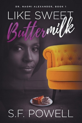 Like Sweet Buttermilk: Dr. Naomi Alexander, Book 1 #1 (PB) (2023)