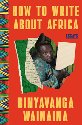 How to Write about Africa: Collected Works (HC) (2023)