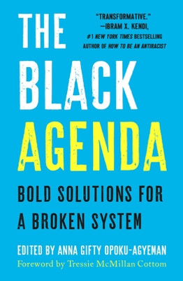 The Black Agenda: Bold Solutions for a Broken System (PB) (2023)