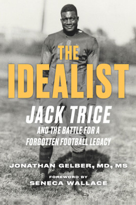 The Idealist: Jack Trice and the Battle for a Forgotten Football Legacy (PB) (2023)