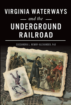 Virginia Waterways and the Underground Railroad (PB) (2017)