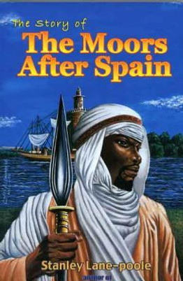 The Story of the Moors After Spain