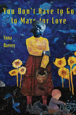 You Don't Have to Go to Mars for Love (PB) (2020)