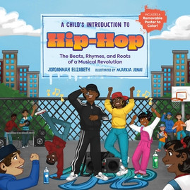 A Child's Introduction to Hip-Hop: The Beats, Rhymes, and Roots of a Musical Revolution (HC) (2023)