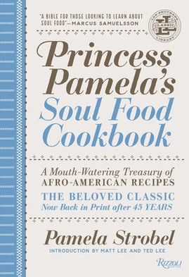 Princess Pamela's Soul Food Cookbook: A Mouth-Watering Treasury of Afro-American Recipes (HC) (2021)
