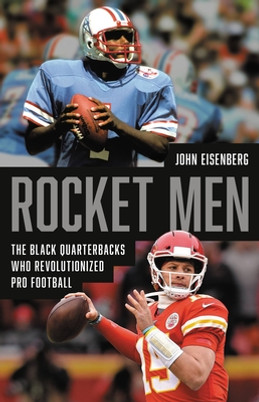 Rocket Men: The Black Quarterbacks Who Revolutionized Pro Football (HC) (2023)