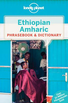 Lonely Planet Ethiopian Amharic Phrasebook & Dictionary 4 (PB) (2017)