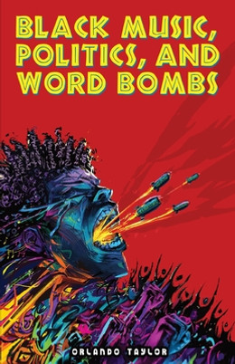 Black Music, Politics, and Word Bombs (PB) (2023)