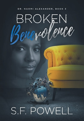 Broken Benevolence: Dr. Naomi Alexander, Book 3 #3 (HC) (2023)