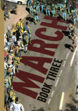 March: Book Three by Rep. John Lewis