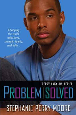 Problem Solved: Perry Skky Jr. Series #3 #03 (PB) (2007)