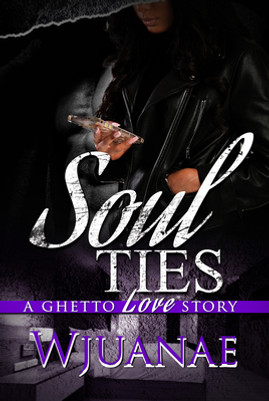 Soul Ties: A Ghetto Love Story (PB) (2023)