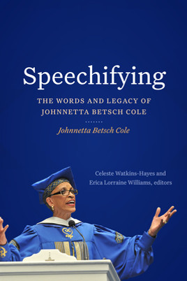 Speechifying: The Words and Legacy of Johnnetta Betsch Cole (PB) (2023)