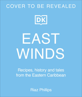 East Winds: Recipes, History and Tales from the Hidden Caribbean (HC) (2023)