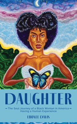 Daughter: The Soul Journey of a Black Woman in America Having a Human Experience (PB) (2023)
