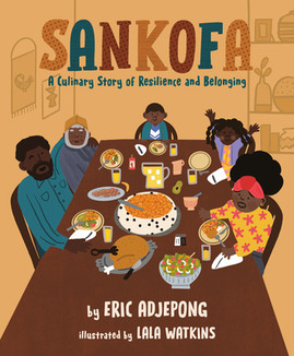 Sankofa: A Culinary Story of Resilience and Belonging (HC) (2023)