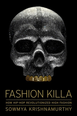 Fashion Killa: How Hip-Hop Revolutionized High Fashion (HC) (2023)