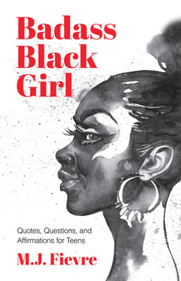 Badass Black Girl: Quotes, Questions, and Affirmations for Teens (Gift for Teenage Girl) (HC) (2023)