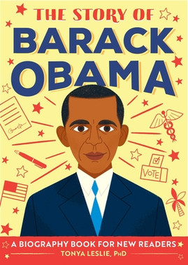 The Story of Barack Obama: A Biography Book for New Readers (PB) (2020)