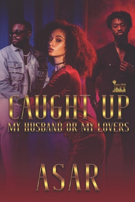 Caught Up: My Husband or My Lovers (PB) (2023)