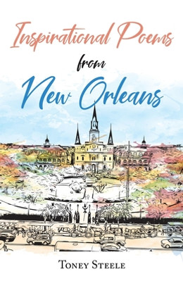 Inspirational Poems from New Orleans (PB) (2023)