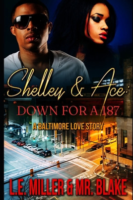 Shelley & Ace: Down for A 187 (PB) (2023)